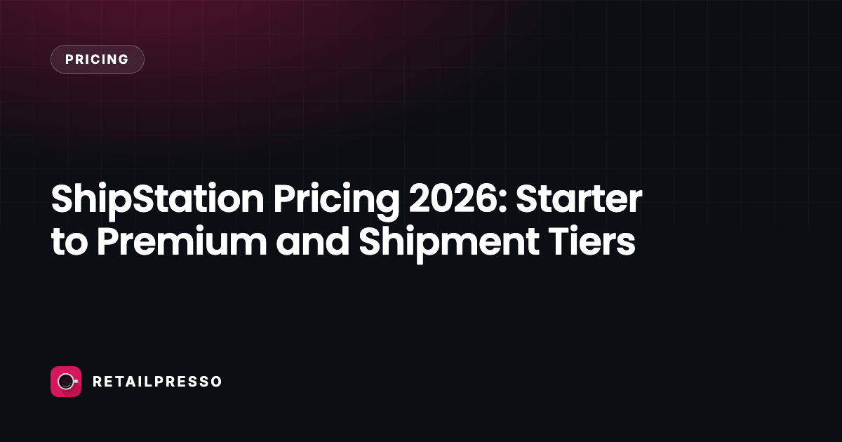 ShipStation Pricing 2026: Starter to Premium and Shipment Tiers